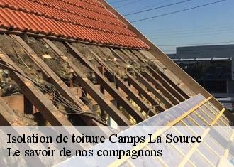 Isolation de toiture  camps-la-source-83170 Le savoir de nos compagnons 
