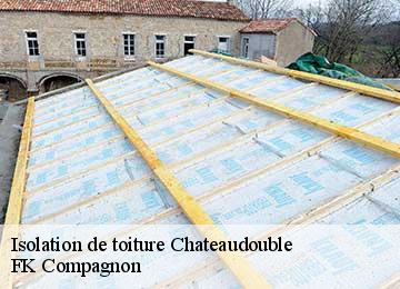 Isolation de toiture chateaudouble-83300 FK Compagnon