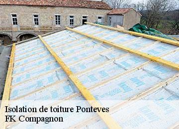 Isolation de toiture ponteves-83670 FK Compagnon
